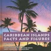 The Caribbean Islands: Facts and Figures