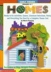 Homes: Ready-to-Go Activities, Games, Literature Selections, Poetry, and Everything You Need for a Complete Theme Unit