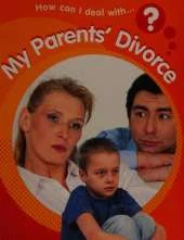 How Can I Deal With?: My Parents Divorce