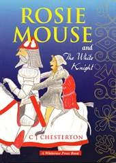 Rosie Mouse and the White Knight