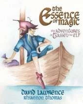 The Essence of Magic: The Adventures of Tassel the Elf