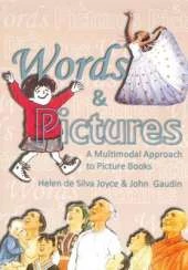 Words and Pictures: A Multimodal Approach to Picture Books