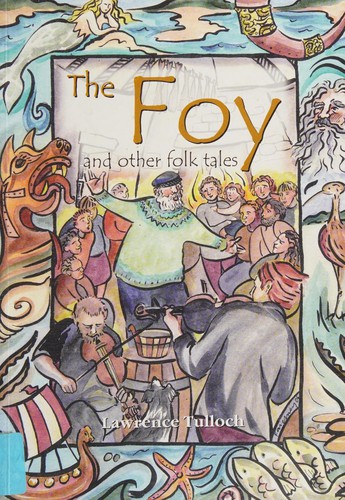 The Foy: And Other Folk Tales
