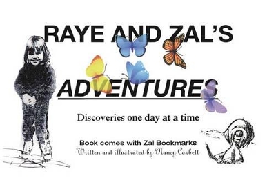Raye and Zal's Adventures: Discoveries One Day at a Time