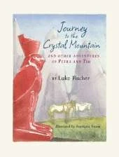 Journey to the Crystal Mountain: And Other Adventures of Petra and Tim