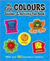 My First Colours Sticker and Activity Fun Book