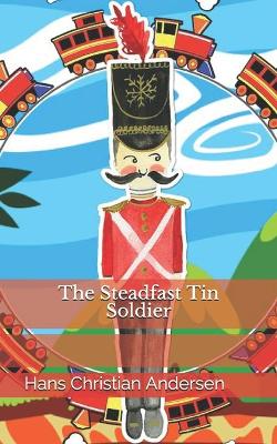 The Steadfast Tin Soldier