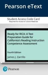 Ready for RICA: A Test Preparation Guide for California's Reading Instruction Competence Assessment, Enhanced Pearson eText -- Access Card