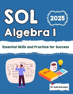 SOL Algebra I: Essential Skills and Practice for Success