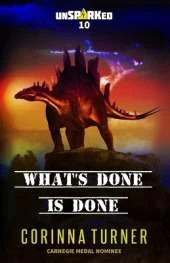 What's Done is Done