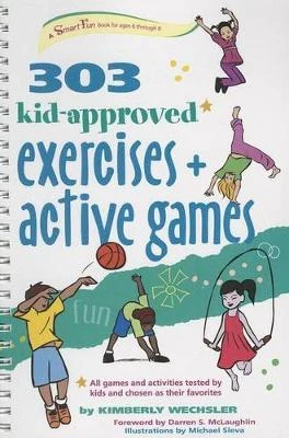 303 Kid-Approved Exercises and Active Games