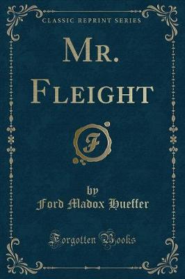 Mr. Fleight (Classic Reprint)