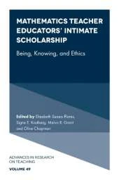 Mathematics Teacher Educators' Intimate Scholarship: Being, Knowing, and Ethics