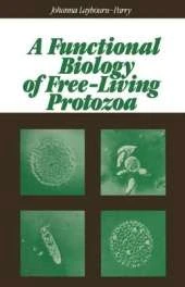 A Functional Biology of Free Living Protozoa