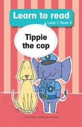 Learn to read (Level 1 Big Book 4): Tippie the cop
