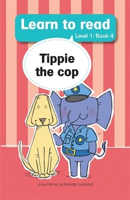 Learn to read (Level 1 Big Book 4): Tippie the cop