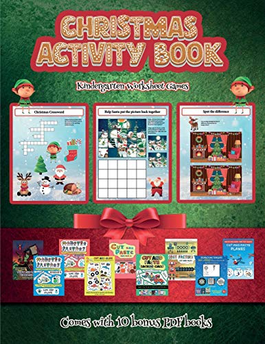Kindergarten Worksheet Games (Christmas Activity Book): This book contains 30 fantastic Christmas activity sheets for kids aged 4-6.
