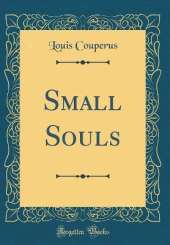 Small Souls (Classic Reprint)