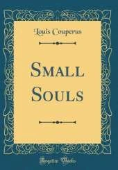 Small Souls (Classic Reprint)