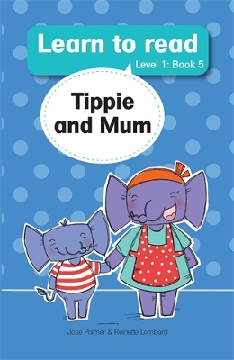 Learn to read (Level 1 Big Book 5): Tippie and mum
