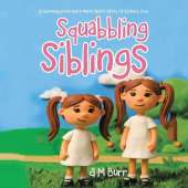 Squabbling Siblings: A charming poem and a warm short story of sisterly love.