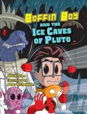 Boffin Boy and the Ice Caves of Pluto: Set Two