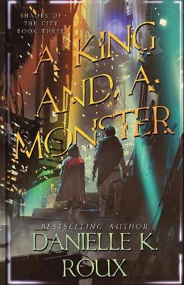 A King and a Monster