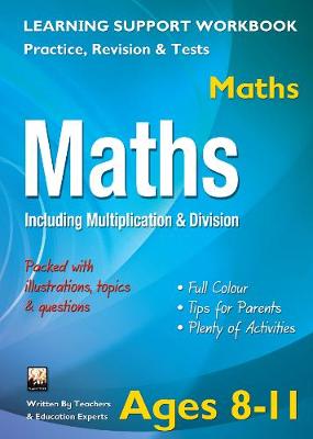 Including Multiplication & Division, Ages 8-11 (Maths): Home Learning, Support for the Curriculum