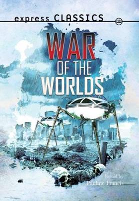 Express Classics: The War of the Worlds