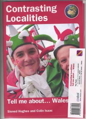 Contrasting Localities: Tell Me About ... Wales