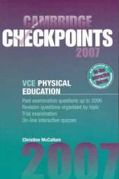 Cambridge Checkpoints VCE Physical Education Units 3 and 4 2007