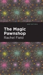 The Magic Pawnshop: A New Years Eve Fantasy