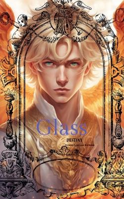 Glass: Destiny