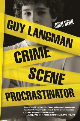Guy Langman, Crime Scene Procrastinator