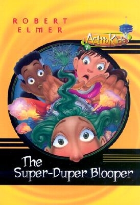 The Super-duper Blooper