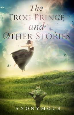 Frog Prince and Other Stories