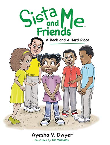 Sista Me and Friends: A Rock and a Hard Place