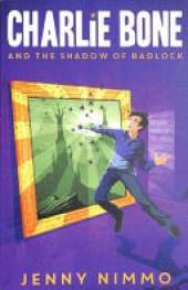 Charlie Bone and the Shadow of Badlock