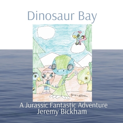 Dinosaur Bay: A Jurassic Fantastic Adventure