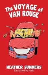 The Voyage Of Van Rouge: Fantastic Illustrated Children's Fiction Travel Adventure across Europe