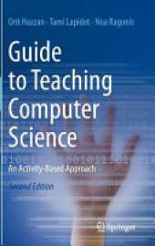 Guide to Teaching Computer Science: An Activity-Based Approach