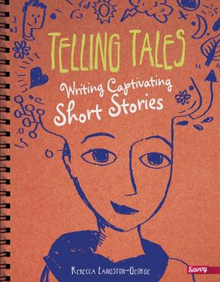 Telling Tales: Writing Captivating Short Stories