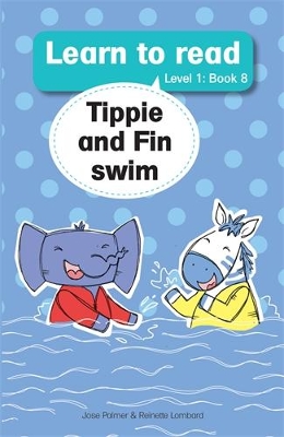 Learn to read (Level 1 Big Book 8): Tippie and Fin swim
