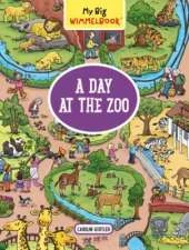 My Big Wimmelbook®—A Day at the Zoo: A Look-and-Find Book (Kids Tell the Story)