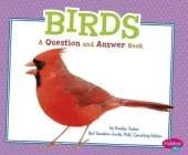 Animal Kingdom Questions and Answers Birds a Question and Answer Book