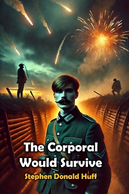 The Corporal Would Survive: Shores of Silver Seas: Collected Short Stories 2000 - 2006