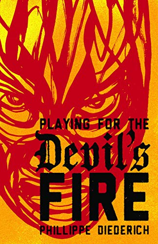 Playing for the Devil's Fire