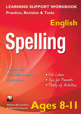 Spelling, Ages 8-11 (English): Home Learning, Support for the Curriculum