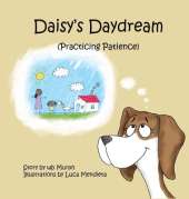 Daisy's Daydream: Practicing Patience