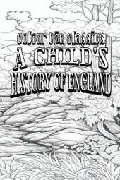 EXCLUSIVE COLORING BOOK Edition of Charles Dickens' A Child's History of England